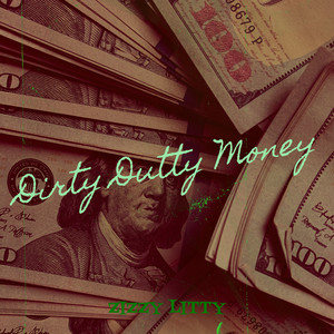 Dirty Dutty Money (Explicit)