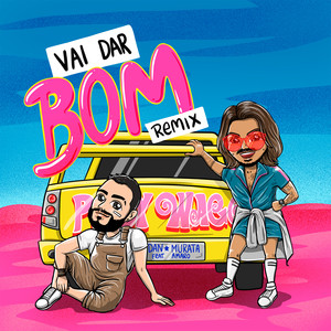 Vai Dar Bom (Remix)