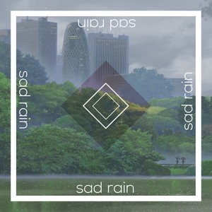 Sad Rain