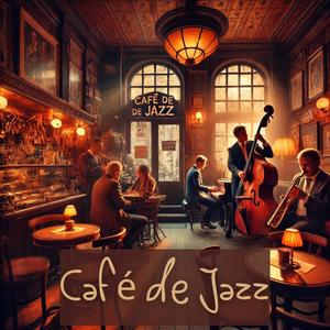 Café de Jazz: Soul Jazz and Smooth Vibes