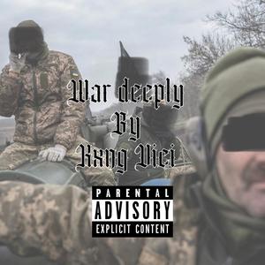 War Deeply (Explicit)