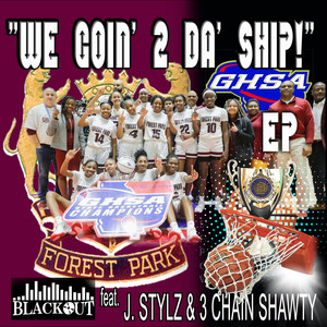 We Goin' 2 da 'ship!(Forest Park)