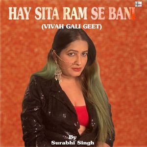 Hay Sita Ram Se Bani - Vivah Gali Geet