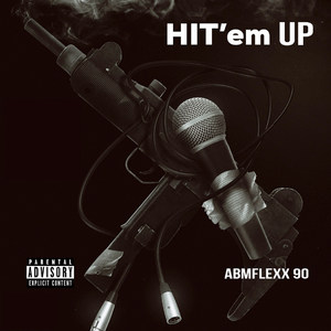 Hit 'em Up (Explicit)