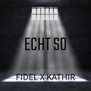 Echt So (feat. Kathir) [Explicit]