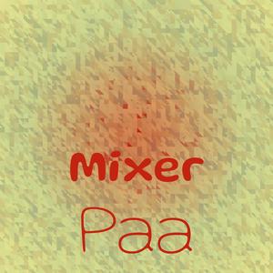 Mixer Paa