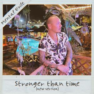 Stronger than time (New Version)