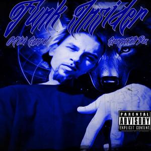 Funk Insider (feat. Georgee TalkBox) [Explicit]