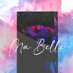 Ma Belle (feat. Bounde & Duru) (Explicit)