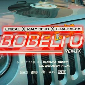 Hay Bobelto Remix(feat. kaly ocho & guachacha)