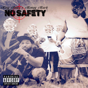 King Bukz - No Safety (Explicit)