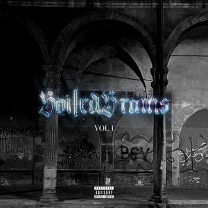 Boiled Brains , vol.1 (Explicit)