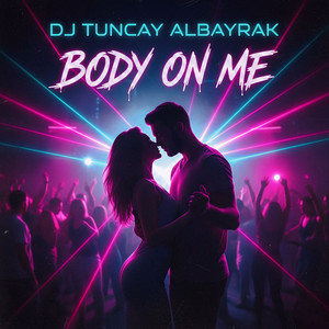 Body On Me