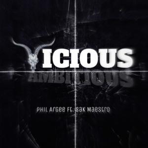 Vicious, Ambitious (feat. Sak Maestro) [Explicit]