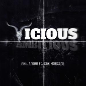 Vicious, Ambitious (feat. Sak Maestro) (Explicit)
