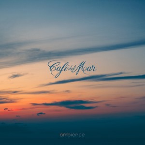 Café del Mar Ambience (Continuous Mix)
