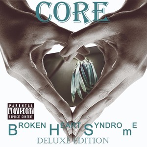 Broken Heart Syndrome (Deluxe Edition) [Explicit]