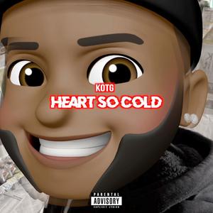 Heart So Cold (Explicit)