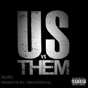 US VS THEM (Explicit)