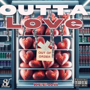 Outta Love (Explicit)