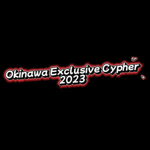 Okinawa Exclusive Cypher 2023 (feat. Lequio) [Explicit]