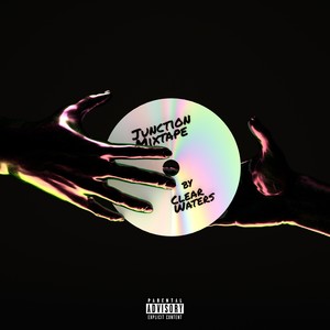 Junction (Mixtape) [Explicit]