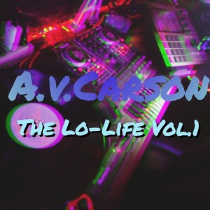 The Lo-Life, Vol. 1