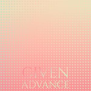 Given Advance