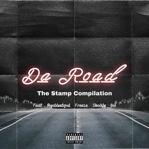 Da Road (feat. AyoBluntGod, 7th Floor Freeze & Shoddy Boi) (Explicit)