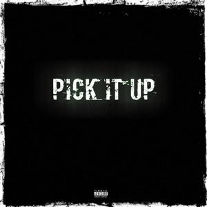 PICK IT UP (feat. Jay viller) [Explicit]