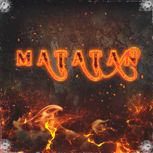 Matatan (Explicit)