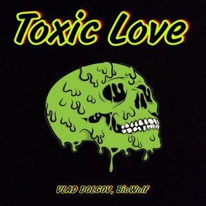 Toxic Love (Explicit)