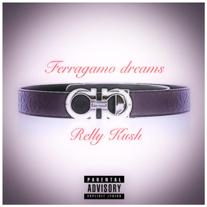 Ferragamo Dreams (Explicit)