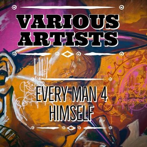 Every Man 4 Him Self (Explicit)