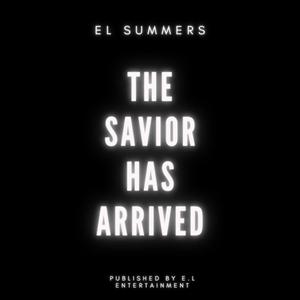 The Savior Has Arrived (Explicit)