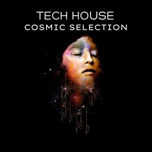 Tech House Cosmic Selection (Explicit)