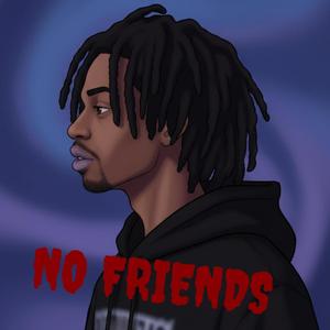 No Friends (Explicit)