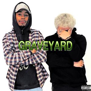 Graveyard (Explicit)