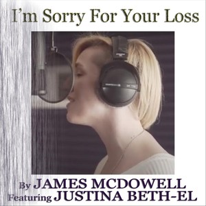 I'm Sorry for Your Loss (feat. Justina Beth-El)