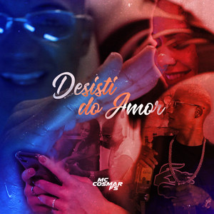 Desisti do Amor (Explicit)