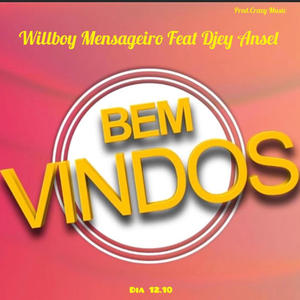 Bem Vindos (feat. Willboy Mensageiro)