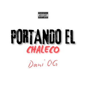 Portando El Chaleco (Demo) [Explicit]