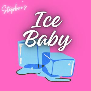 Ice Baby (Explicit)