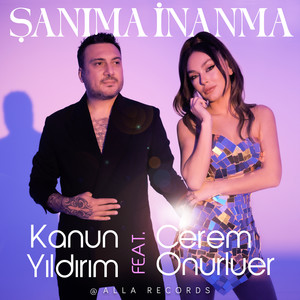 Şanıma İnanma