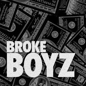 Brokeboyz (Explicit)