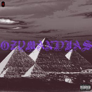 Ozymandias (Explicit)