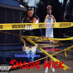 SMOOVE WICK (Explicit)