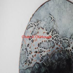 Church Of House (Complete version originally performed by Perplexer)