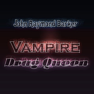 Vampire Drag Queen - Single (Explicit)