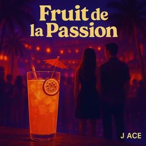 fruit de la passion (Explicit)